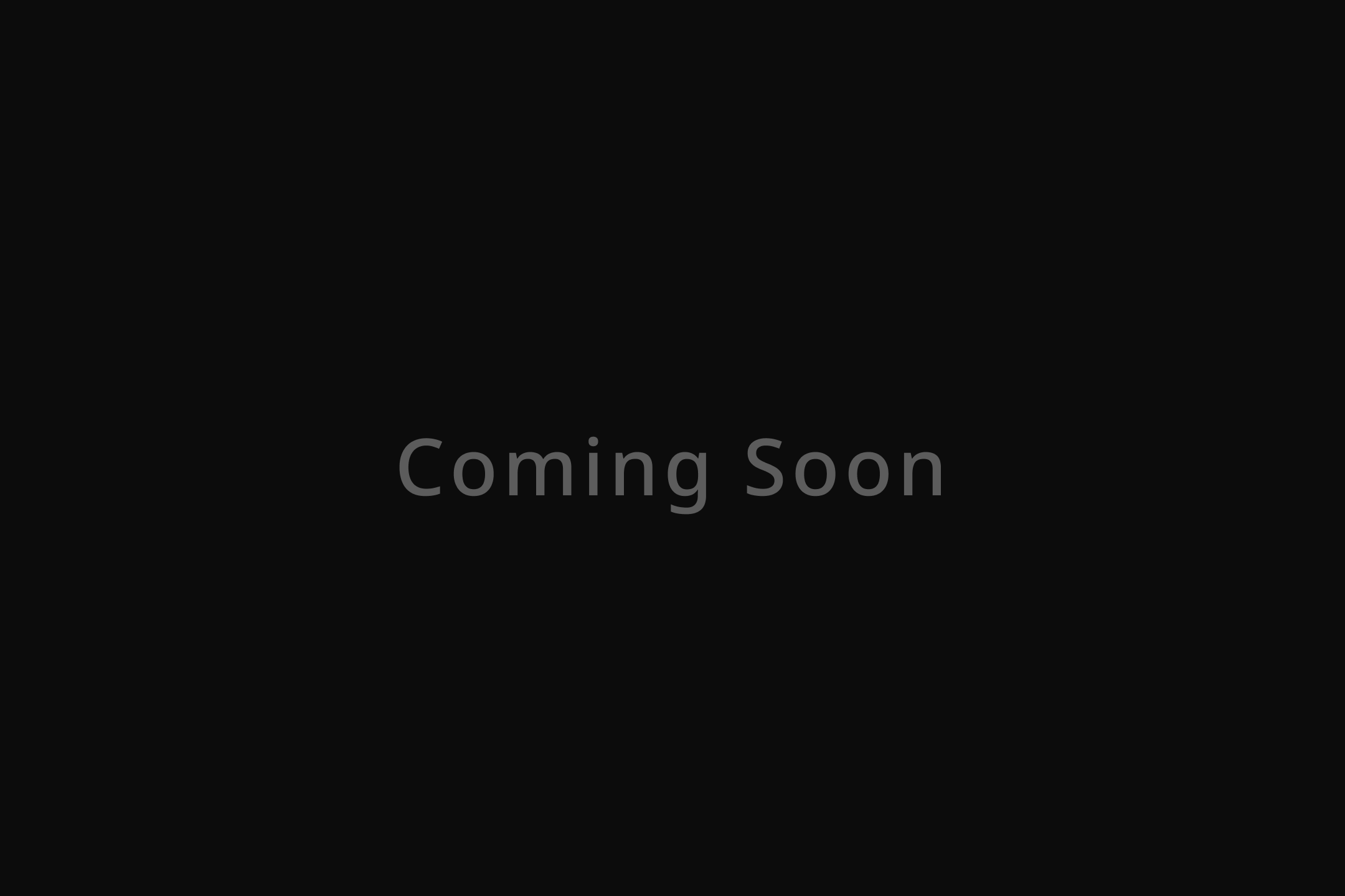 Coming Soon